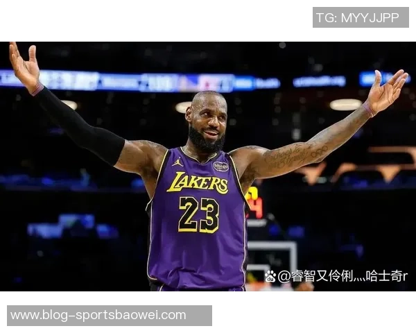 詹姆斯状态回暖需关注体能与比赛节奏的双重提升